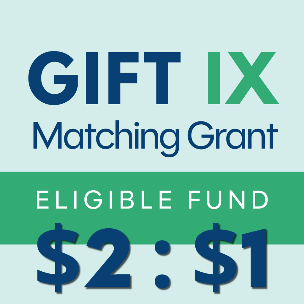 GIFT IX Matching Grant Eligible Fund Graphic